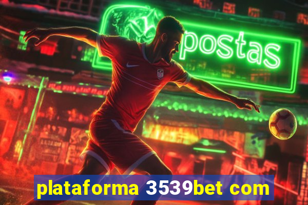 plataforma 3539bet com